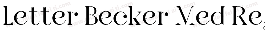 Letter Becker Med Regular字体转换